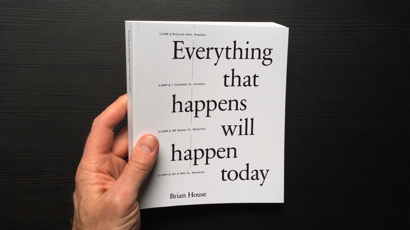 Brian House - Everything That Happens Will Happen Today - 6